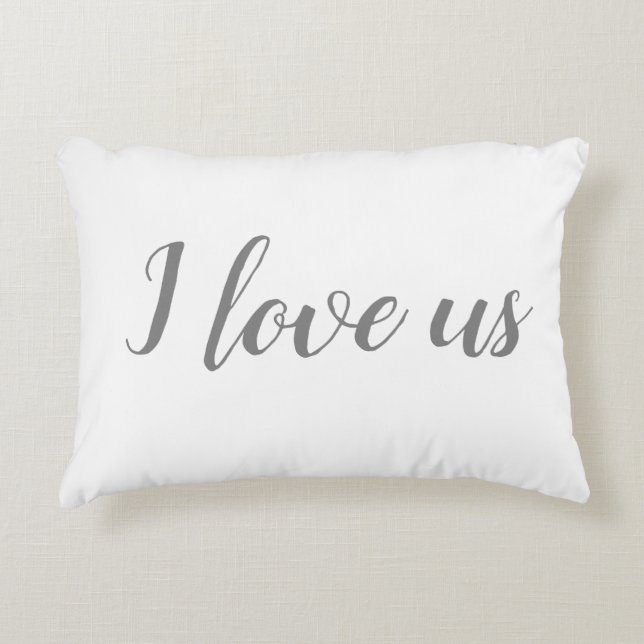 "I love us" on White & Grey Accent Pillow (Front)