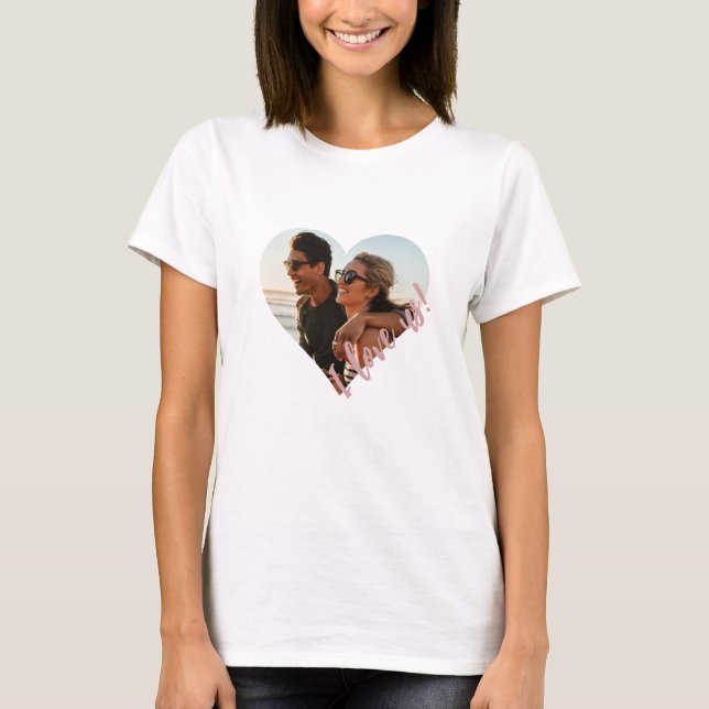 I love us Script Heart Photo Pink T-Shirt (Front)