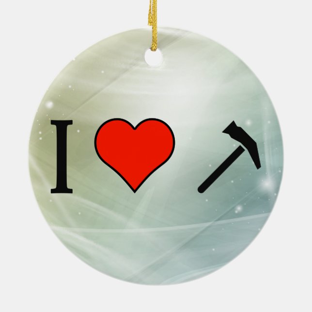 I Love Using Hammer Ceramic Ornament (Back)