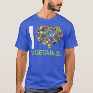 I Love Vegetables Fruit Vegetables Vegetarian  T-Shirt