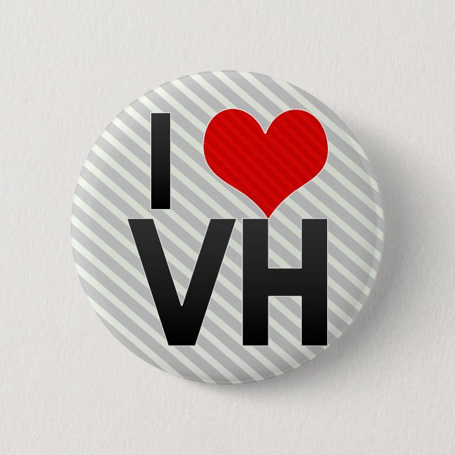 I Love VH 2 Inch Round Button (Front)
