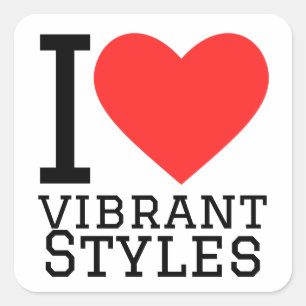 I love vibrant style square sticker