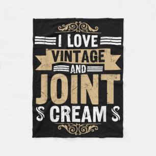 I Love Vintage Joint Cream Funny Retired Senior Re Fleece Blanket