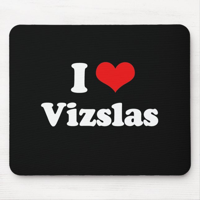 I Love Vizslas Mouse Pad (Front)