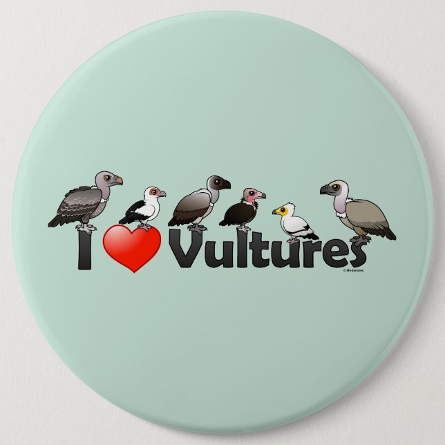 I Love Vultures (Africa) 6 Inch Round Button (Front)