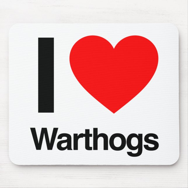i love warthogs mouse pad (Front)