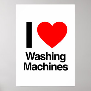 i love washing machines poster