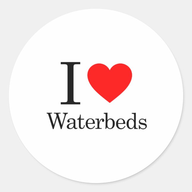 I Love Waterbeds Classic Round Sticker (Front)