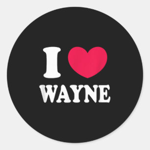 I Love Wayne  Classic Round Sticker