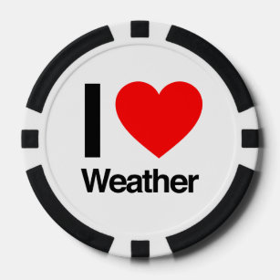 i love weather poker chips