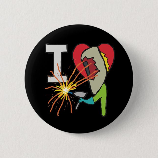 I Love Welding 2 Inch Round Button (Front)