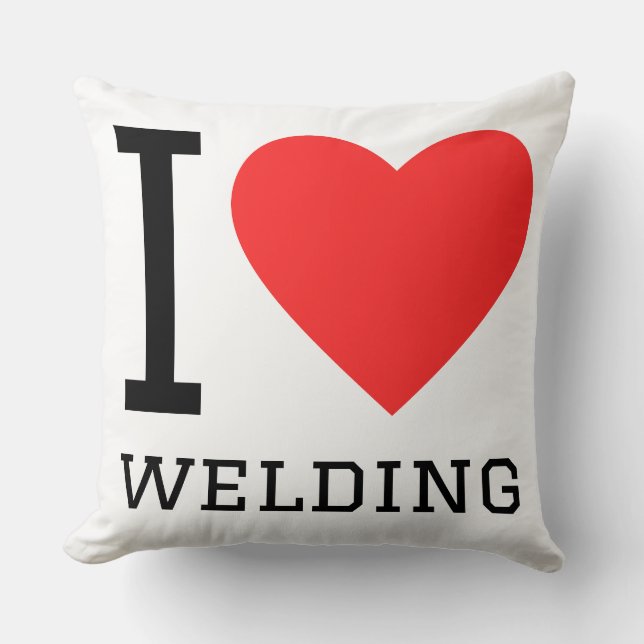 I love welding throw pillow (Front)