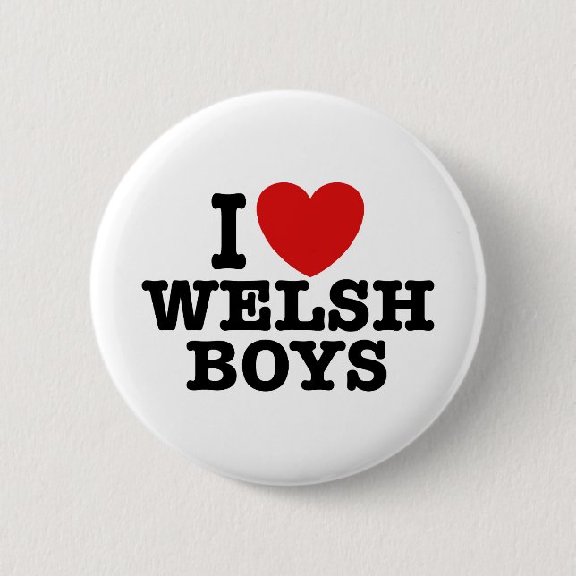 I Love Welsh Boys 2 Inch Round Button (Front)