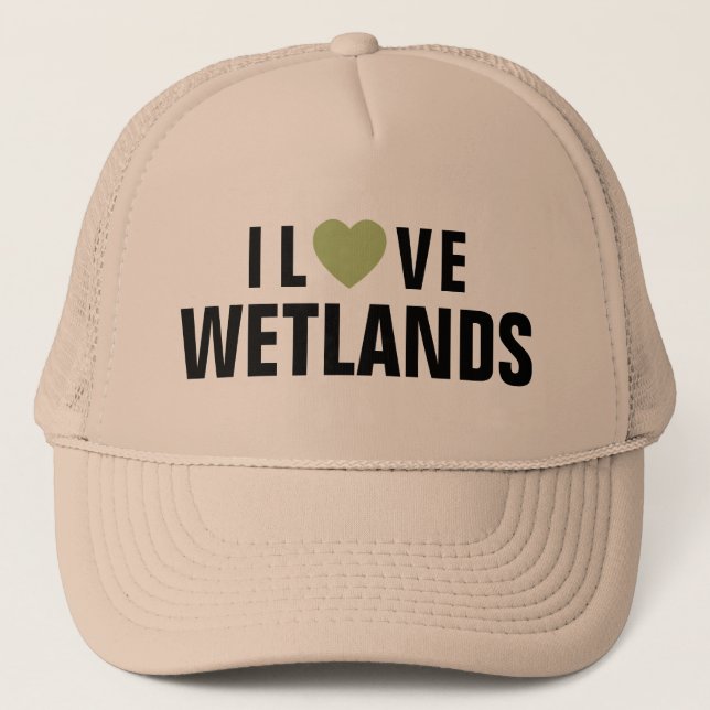 I Love Wetlands™ Trucker Hat (Front)