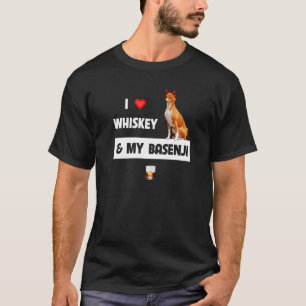 I Love Whiskey And My Basenji Mom Dad Dog Drinking T-Shirt