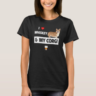 I Love Whiskey And My Corgi Mom Dad Dog Drinking S T-Shirt