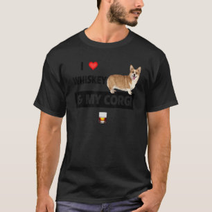I Love Whiskey And My Corgi Mom Dad Dog Drinking S T-Shirt