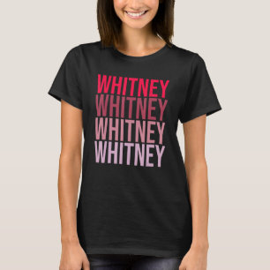 I Love Whitney First Name Whitney T-Shirt