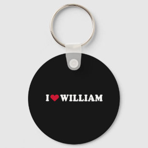 I LOVE WILLIAM KEYCHAIN