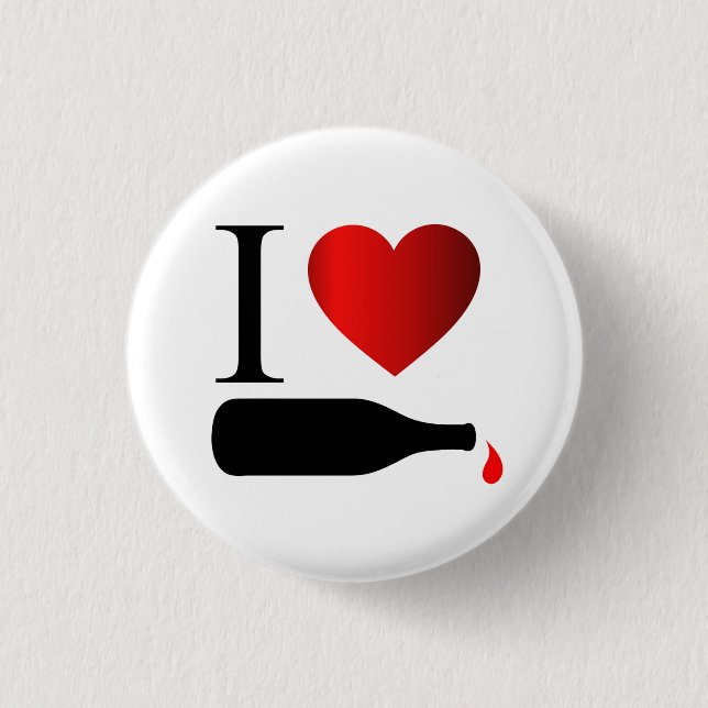I love wine 1 inch round button (Front)