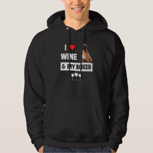I Love Wine And My Boxer Bulldog Mom Dad Drinking  Hoodie