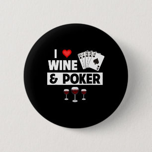 I Love Wine And Poker Cards Royal Flush Casino Gam 2 Inch Round Button