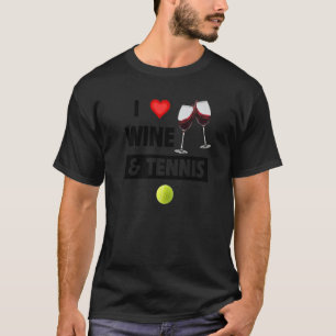I Love Wine And Tennis Drinking Glasses For Party  T-Shirt