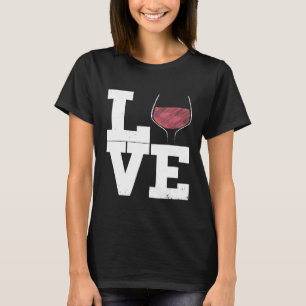 I Love Wine Red Wine Glass Heart Wine Drinker Dis T-Shirt
