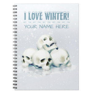 I Love Winter! Skulls in the snow Notebook