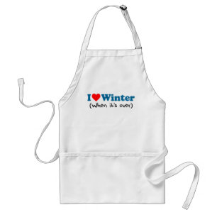 I Love Winter When It's Over Funny Apron