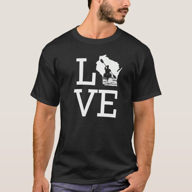 I Love Wisconsin Kayaking T-Shirt (Front)