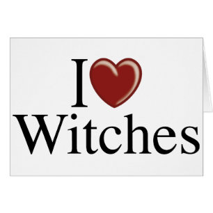I LOVE WITCHES