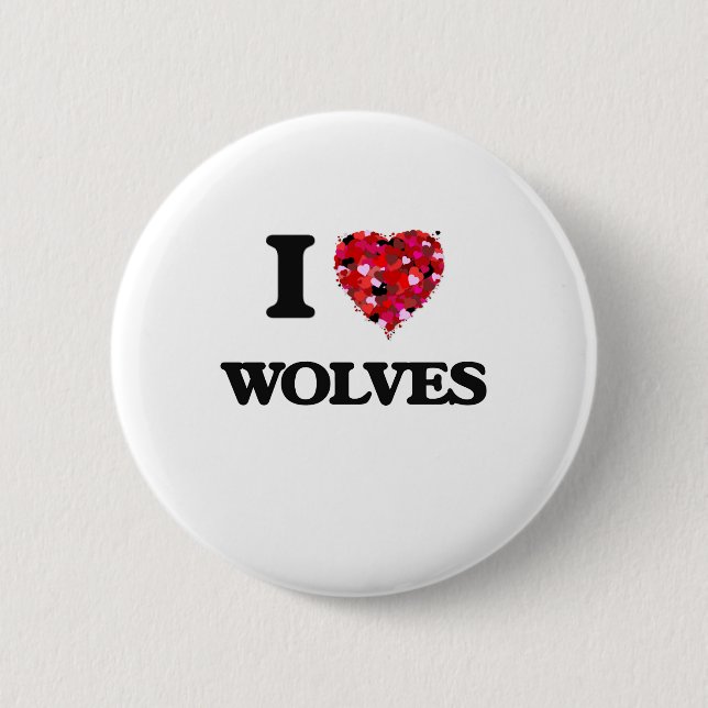 I love Wolves 2 Inch Round Button (Front)