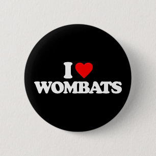 I LOVE WOMBATS 2 INCH ROUND BUTTON