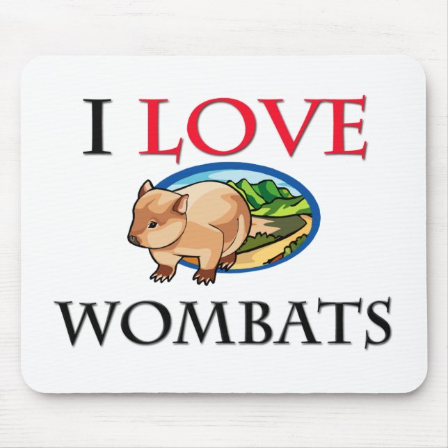 I Love Wombats Mouse Pad (Front)