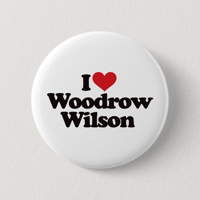 I Love Woodrow Wilson 2 Inch Round Button (Front)