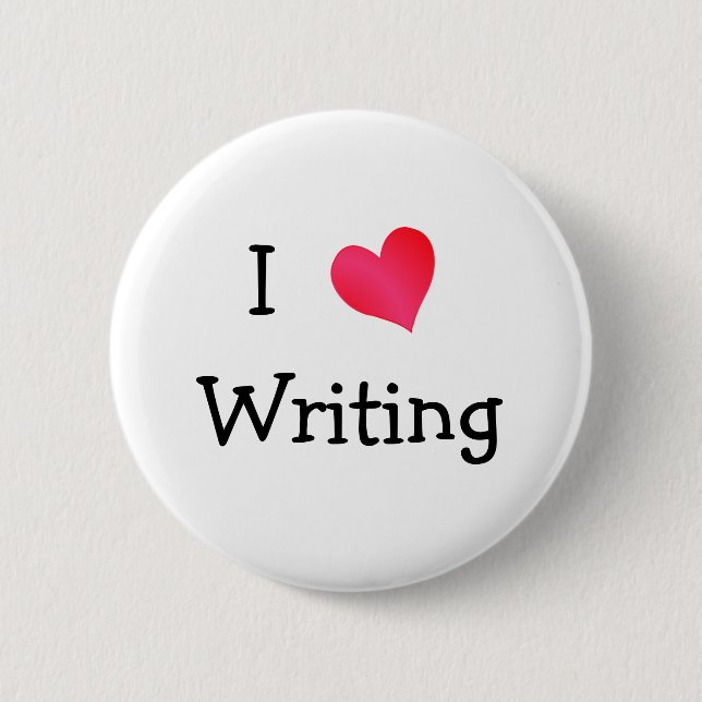 I Love Writing 2 Inch Round Button (Front)
