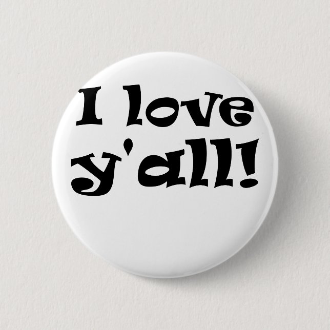 I Love Yall 2 Inch Round Button (Front)