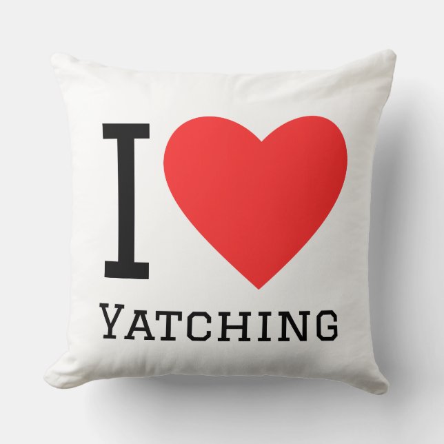 I love Yatching Throw Pillow (Front)