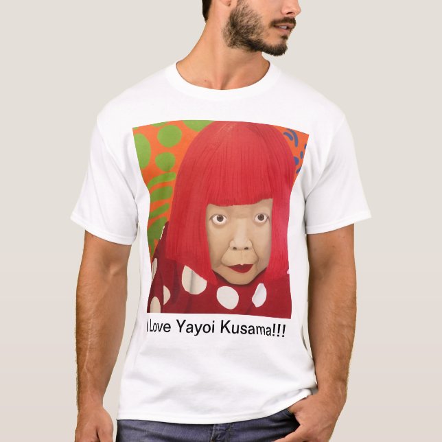I love Yayoi Kusama!!! T-Shirt (Front)