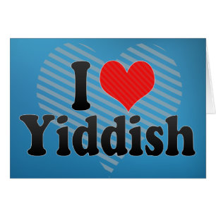 I Love Yiddish