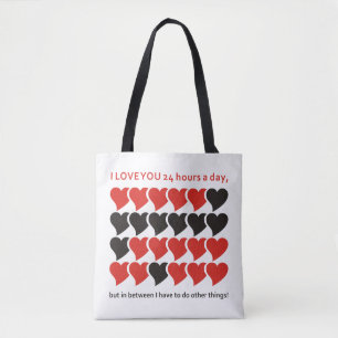 I LOVE YOU 24 HOURS ... TOTE BAG