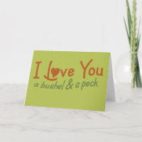 I love you a bushel and a peck
