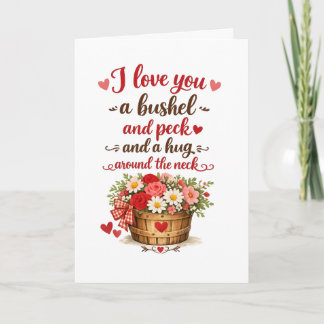 I love you a bushel and a peck card