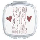 I love you a bushel and a peck