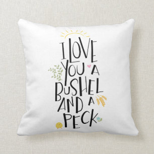 I Love You A Bushel And A Peck {Pink Back} Throw Pillow