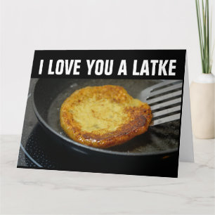 I LOVE YOU A LATKE Anytime Greeting Card
