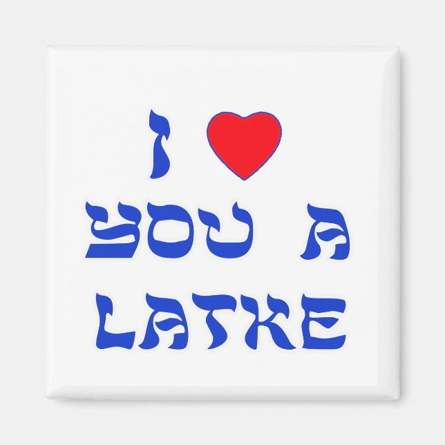 I Love You a Latke Magnet (Front)