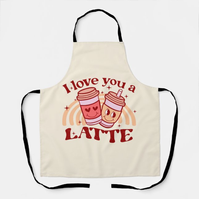 I Love You A Latte Apron (Front)
