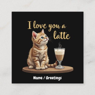 I Love You a Latte: Cute Valentine Coffee Pun  Square Business Card